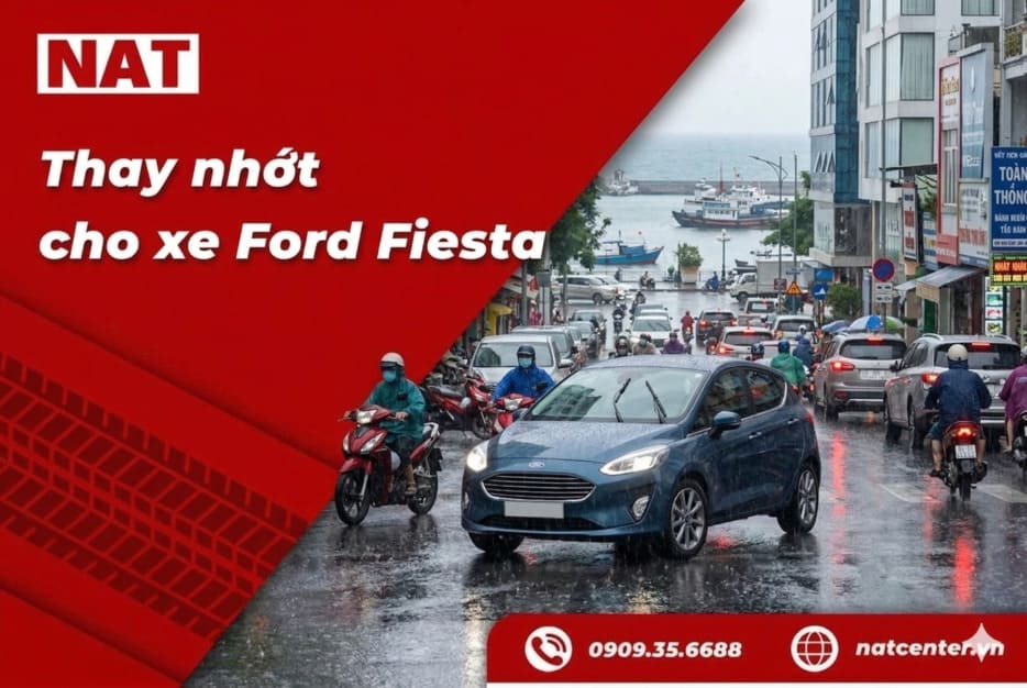 Thay nhớt xe Ford Fiesta tại NAT Center