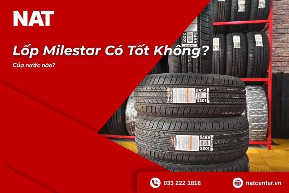 lop-milestar-co-tot-khong