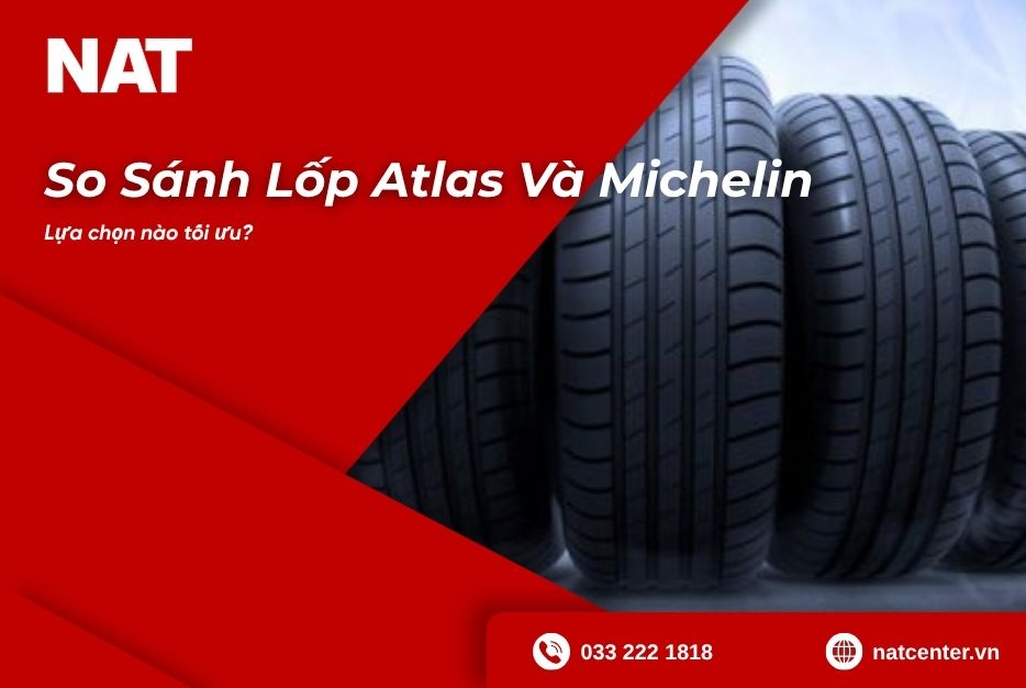 so-sanh-lop-atlas-va-michelin